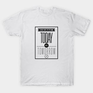 The future does today T-Shirt